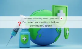 Do I need vaccinations before coming to Japan?